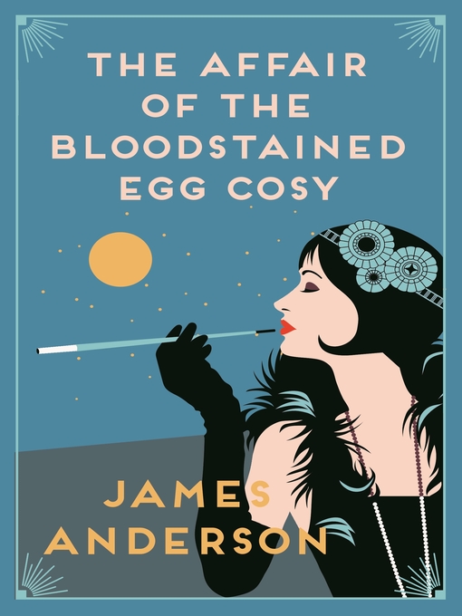 Title details for The Affair of the Bloodstained Egg Cosy by James Anderson - Available